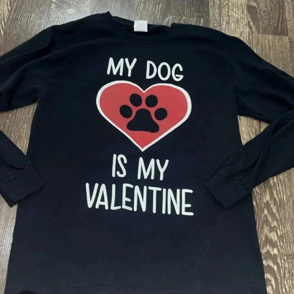 My dog is my valentine long sleeve shirt